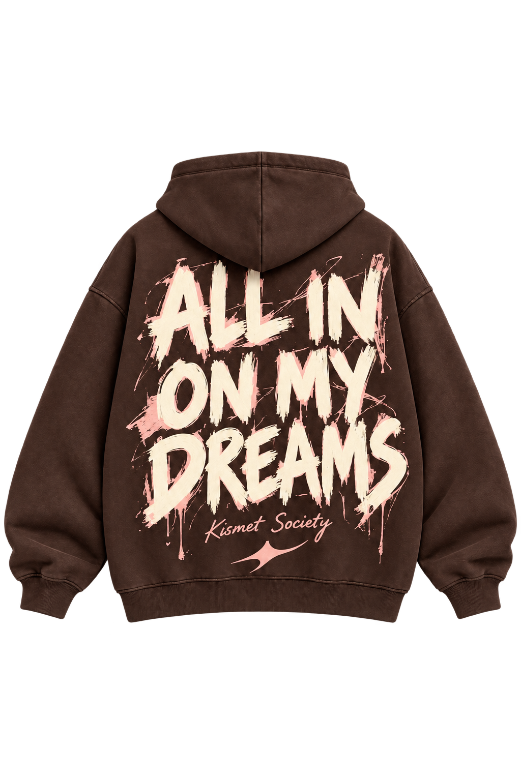 All In On My Dreams Hoodie Chocolate - espalda